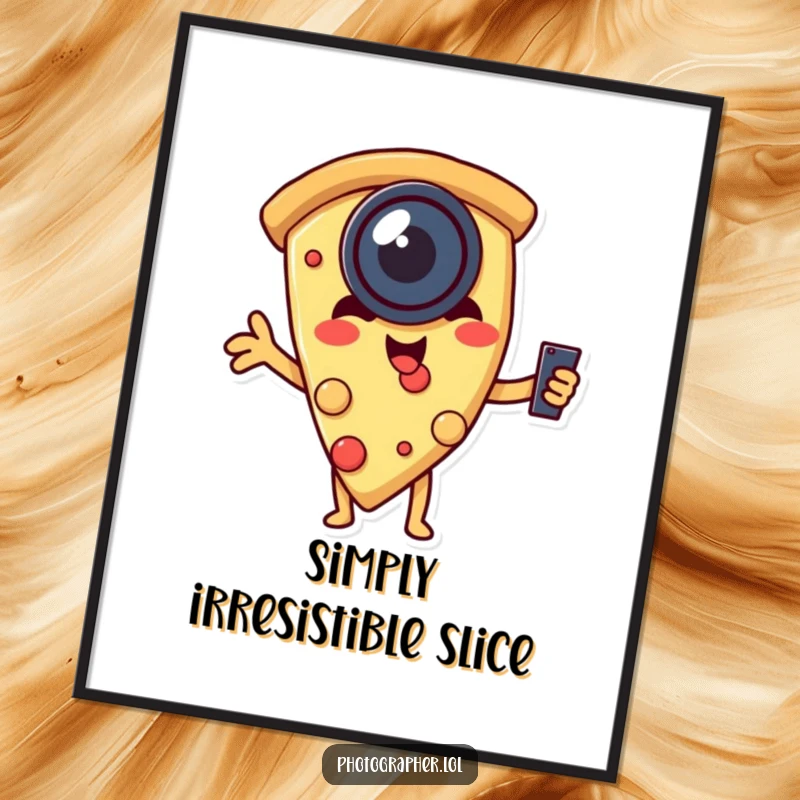 Funny digital art print of a pizza slice with a lens, humorously taking its own selfie, a playful and artistic addition to any room.