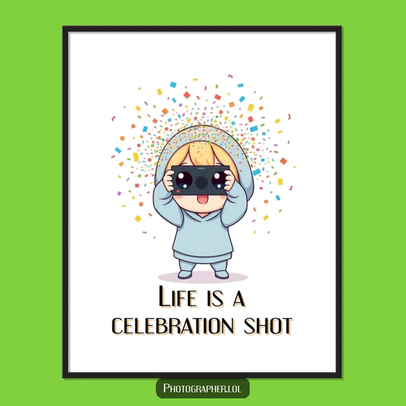 Funny Free Printable Confetti Wall Art: Photo Snap Celebration, Humorous Downloadable Art