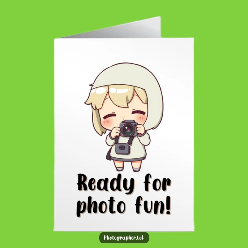 Free Printable Birthday Card: Camera Ready for Fun - Funny Downloadable Gift