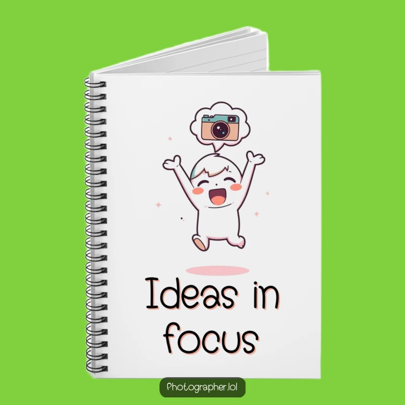 Funny Joyful Photographer Notebook: Jot Down Ideas with a Hilarious Character, Ideal Funny Gift!